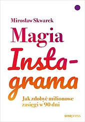 Magia InstagramaMirosław Skwarek Magia InstagramaMirosław Skwarek