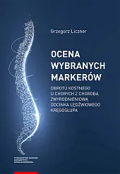 Ocena wybranych markerów obrotu kostnego u,Grzegorz Liczner