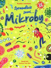 Mikroby Książka z okienkami Sprawdźcie sami.