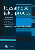 Tożsamość jako proces Tożsamość jako proces