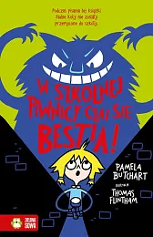 Szkolne szaleństwa W szkolnej piwnicy czai,Pamela Butchart Szkolne szaleństwa W szkolnej piwnicy czai,Pamela Butchart