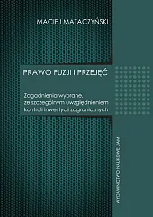Prawo fuzji i przyjęćMaciej Mataczyński Prawo fuzji i przyjęćMaciej Mataczyński