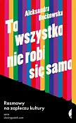 To wszystko nie robi się samo To wszystko nie robi się samo