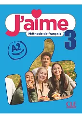 J'aime 3 podręcznik do francuskiego dla młodzieży A2