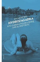 HydrozagadkaJan Mencwel HydrozagadkaJan Mencwel