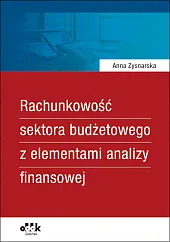 Rachunkowość sektora budżetowego z elementami analizy,Anna Zysnarska