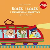 Bolek i Lolek i zaczarowana lokomotywa Bajka o kreatywności