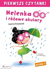 Pierwsze czytanki Helenka i różowe okulary