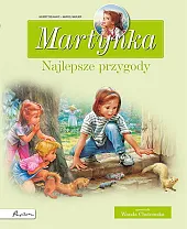 Martynka Najlepsze przygody Zbiór opowiadańGilbert Delahaye