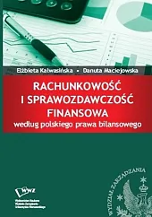 Rachunkowość i sprawozdawczość finansowa według polskiego,Elżbieta Kalwasińska Rachunkowość i sprawozdawczość finansowa według polskiego,Elżbieta Kalwasińska