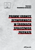 Prawne granice dezinformacji w środkach społecznego przekazu