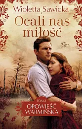 Ocali nas miłośćWioletta Sawicka