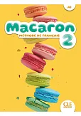Macaron 2 Podręcznik do nauki francuskiego dla dzieci A1 Macaron 2 Podręcznik do nauki francuskiego dla dzieci A1