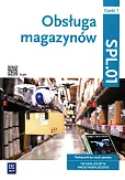 Obsługa magazynów Podręcznik do nauki zawodowe technik logistyk Magazynier-logistyk Część 1 Obsługa magazynów Podręcznik do nauki zawodowe technik logistyk Magazynier-logistyk Część 1