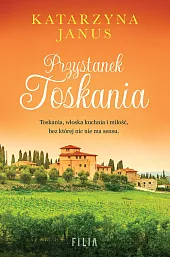 Przystanek ToskaniaKatarzyna Janus