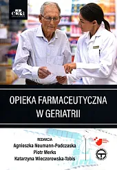 Opieka farmaceutyczna w geriatriiAgnieszka Neumann-Podczaska 