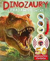 50 niesamowitych dźwięków Dinozaury i pradawny, 50 niesamowitych dźwięków Dinozaury i pradawny,