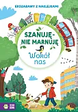 Szanuję, nie marnuję Wokół nas