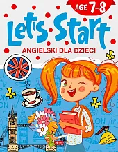 Angielski dla dzieci Let’s Start! Age,