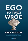 Ego to Twój wróg Ego to Twój wróg