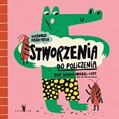 Stworzenia do policzeniaMonika Wróbel-Lutz