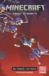 Minecraft Świat Otwarty Na podbój Netheru Tom 1