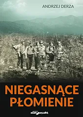 Niegasnące płomienieAndrzej Derza