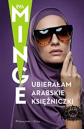 Ubierałam arabskie księżniczkiEva Minge