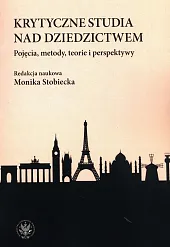 Krytyczne studia nad dziedzictwem.Monika Stobiecka