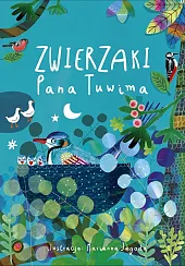 Zwierzaki Pana TuwimaJulian Tuwim