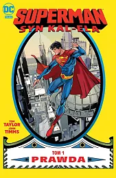 Superman. Syn Kal-Ela. Prawda. Tom 1John Timms Superman. Syn Kal-Ela. Prawda. Tom 1John Timms