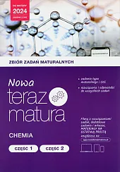 Nowa Teraz matura Chemia Zbiór zadań Część 1 i 2 Do matury 2024