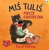Miś Tuliś piecze ciasteczkaDavid Melling
