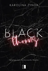 Black ThornsKarolina Żynda Black ThornsKarolina Żynda