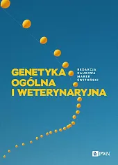 Genetyka ogólna i weterynaryjna Genetyka ogólna i weterynaryjna