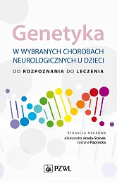 Genetyka w wybranych chorobach neurologicznych u,Aleksandra Jezela-Stanek Genetyka w wybranych chorobach neurologicznych u,Aleksandra Jezela-Stanek