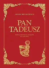 Pan TadeuszAdam Mickiewicz Pan TadeuszAdam Mickiewicz