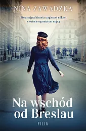Na wschód od BreslauNina Zawadzka