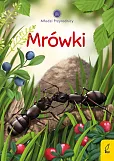 Młodzi przyrodnicy Mrówki