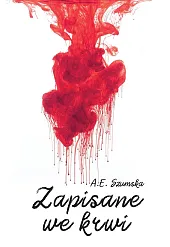Zapisane we krwiE.A. Szumska