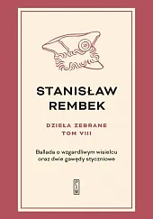 Dzieła zebrane Tom 8 Ballada o,Stanisław Rembek