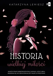 Historia wielkiej miłościKatarzyna Lemiesz