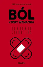 Ból, który wzmacniaBernardo Stamateas