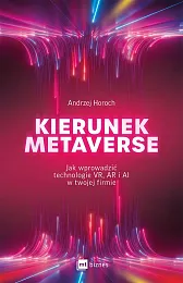 Kierunek metaverseAndrzej Horoch Kierunek metaverseAndrzej Horoch