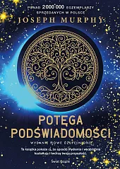Potęga podświadomości (nowe wydanie uzupełnione)Joseph Murphy