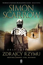 Orły Imperium 18 Zdrajcy RzymuSimon Scarrow