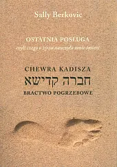 Ostatnia posługa czyli czego o życiu nauczyła