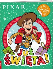 Pixar. Już święta!zbiorowe opracowanie Pixar. Już święta!zbiorowe opracowanie