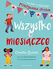 Wszystko o miesiączce.Chella Quint