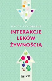 Interakcje leków z żywnościąMagdalena Obrzut